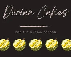 Durian Cakes For The Durian Season